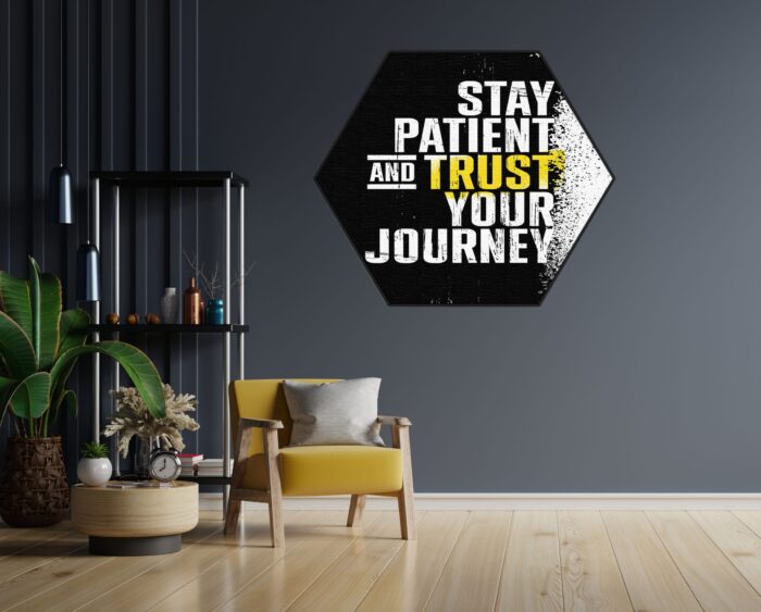 Akoestisch Schilderij Stay Patient And Trust Your Journey Hexagon Template Hexagon sport 21 1 scaled 1