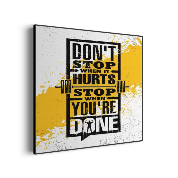 Akoestisch Schilderij Don't Stop When It Hurts, Stop When You're Done Vierkant Template Vierkant Rond sport 11 1 3 scaled 1