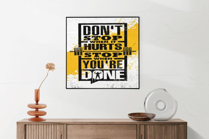 Akoestisch Schilderij Don't Stop When It Hurts, Stop When You're Done Vierkant Template Vierkant Rond sport 11 1 5 scaled 1