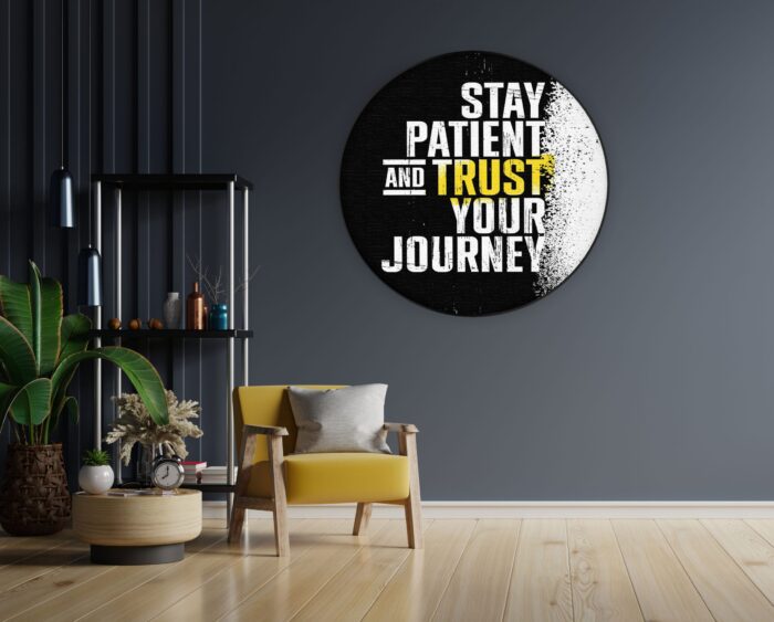 Akoestisch Schilderij Stay Patient And Trust Your Journey Rond - Muurcirkel Template Vierkant Rond sport 21 1 1 scaled 1