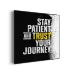 Akoestisch Schilderij Stay Patient And Trust Your Journey Vierkant Template Vierkant Rond sport 21 1 3 scaled 1