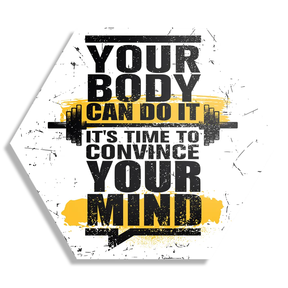 Schilderij You Body Can Do It, It's Time To Convince Your Mind Hexagon Template Hexagon1 Sport 14 1