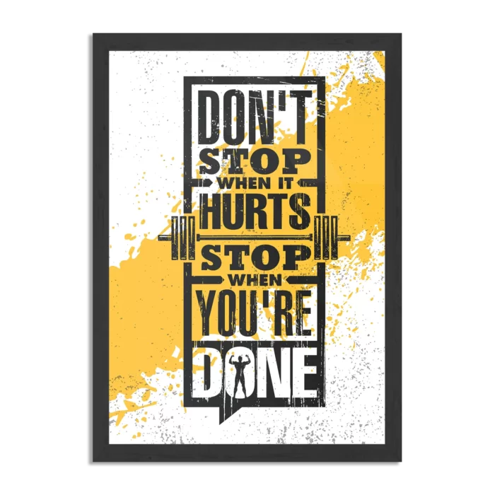 Poster Don't Stop When It Hurts, Stop When You're Done Rechthoek Verticaal Met Lijst Template PBL 50 70 Verticaal Sport 11 1