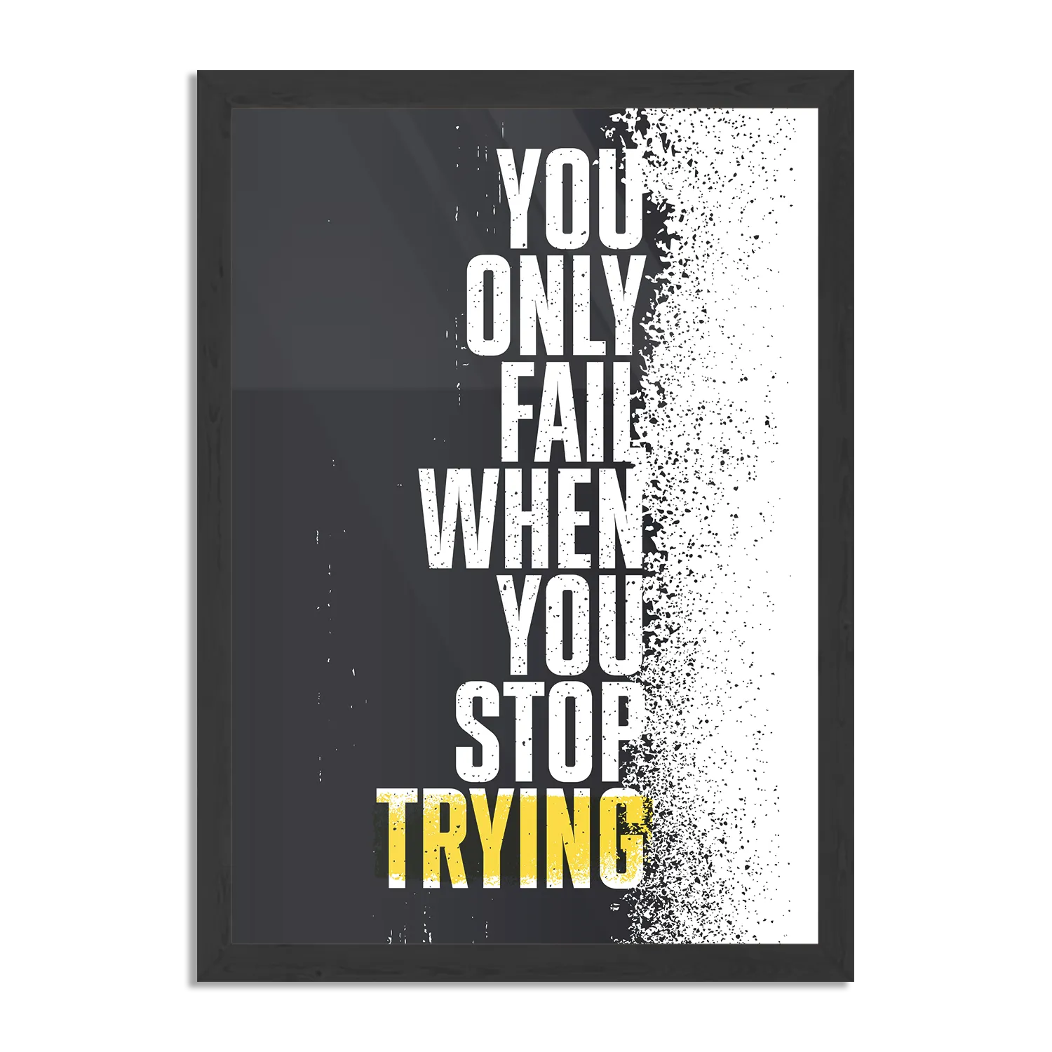 Poster Only Fail When You Stop Trying Rechthoek Verticaal Met Lijst Template PBL 50 70 Verticaal Sport 17 1