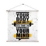 Textielposter You Body Can Do It, It's Time To Convince Your Mind Vierkant Template TP Vierkant Sport 14 1