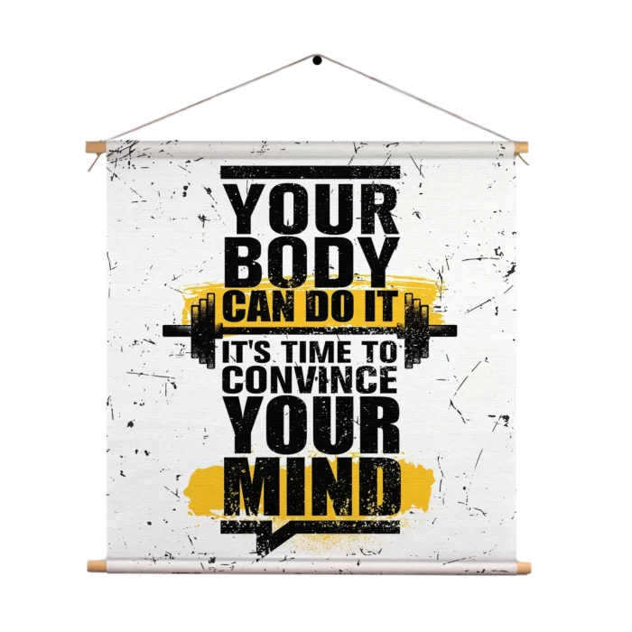Textielposter You Body Can Do It, It's Time To Convince Your Mind Vierkant Template TP Vierkant Sport 14 1