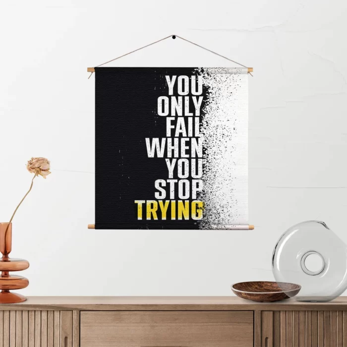 Textielposter Only Fail When You Stop Trying Vierkant Template TP Vierkant Sport 17 2