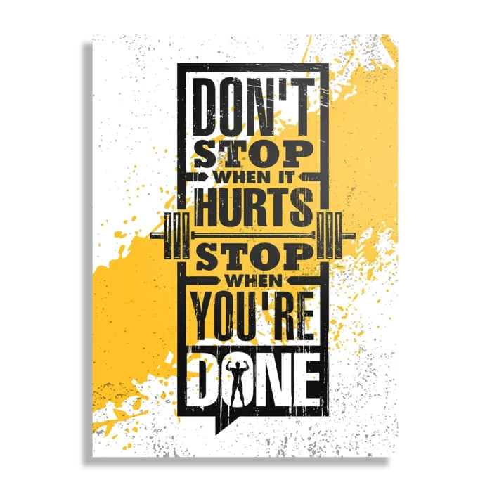 Schilderij Don't Stop When It Hurts, Stop When You're Done Rechthoek Verticaal Template DB 50 70 Verticaal Sport 11 1