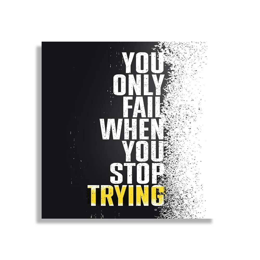Schilderij Only Fail When You Stop Trying Vierkant Template D Vierkant Sport 17 1