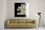 Schilderij Stay Patient And Trust Your Journey Vierkant Template D Vierkant Sport 21 2